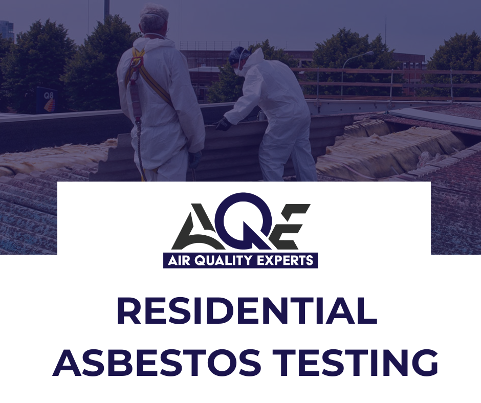 Residential Asbestos Testing Air Quality Experts